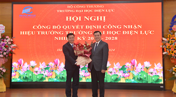 Công bố Quyết định công nhận Hiệu trưởng Trường Đại học Điện lực, nhiệm kỳ 2023-2028