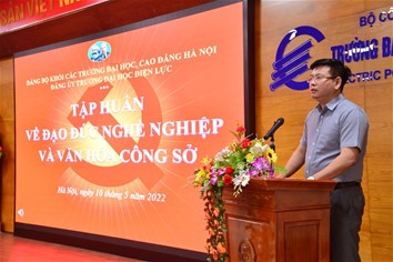 Trường Đại học Điện lực tổ chức tập huấn đạo đức nghề nghiệp và văn hóa công sở