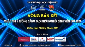 Hấp dẫn vòng Bán kết Cuộc thi “Ý tưởng sáng tạo khởi nghiệp sinh viên EPU 2021”