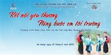 Trường ĐH Điện lực tổ chức chương trình “Kết nối yêu thương”
