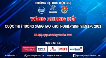 Ấn tượng vòng Chung kết Cuộc thi “Ý tưởng sáng tạo khởi nghiệp sinh viên EPU 2021”